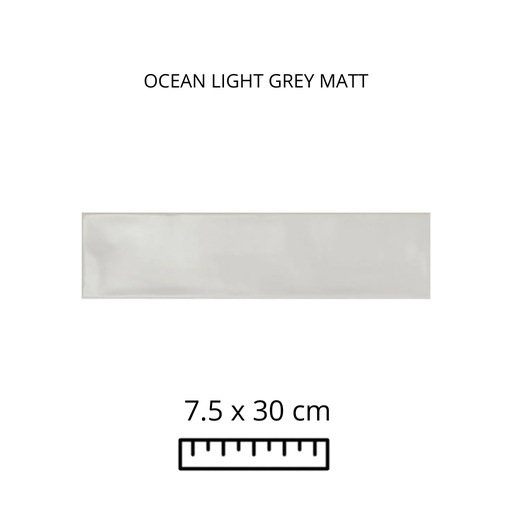 OCEAN LIGHT GREY 7.5X30