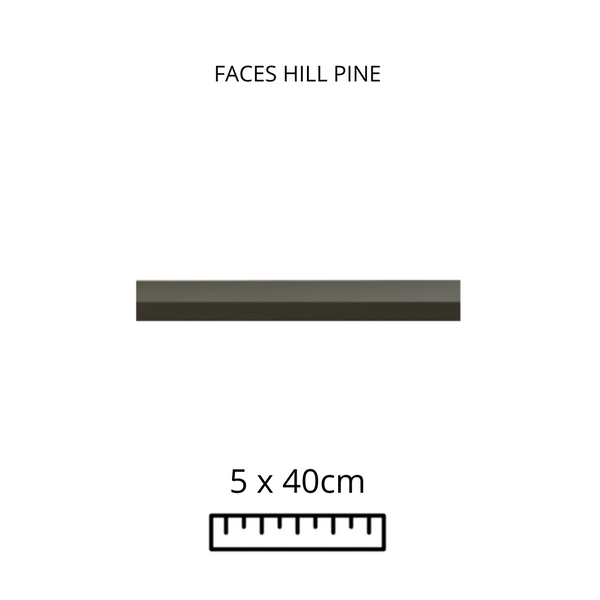 FACES HILL PINE 5X40