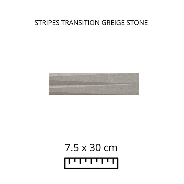 STRIPES TRANSITION GREIGE STONE 7.5X30